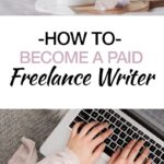 Want to become a freelance writer? Here’s everything you need!