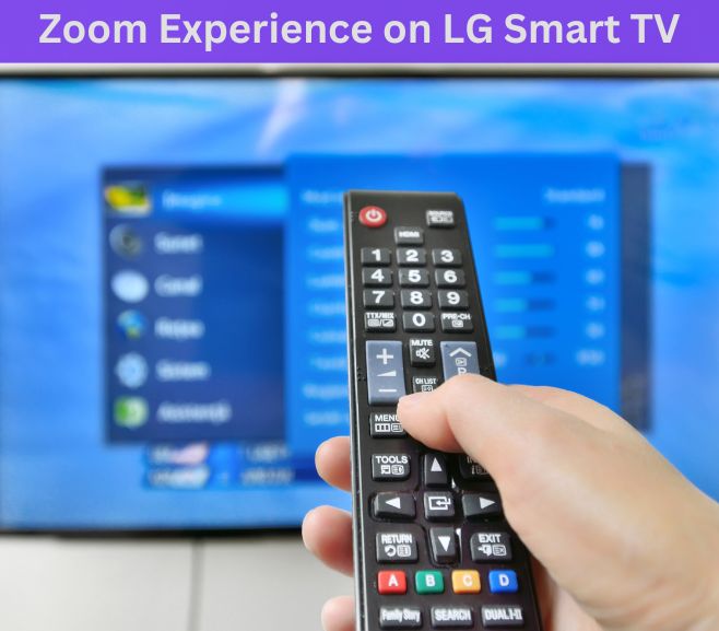 Zoom Experience on LG Smart TV