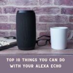 Do with Your Alexa Echo