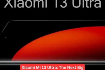 Xiaomi Mi 13 Ultra: The Next Big Thing in Mobile Photography?
