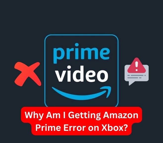 Amazon Prime Error on Xbox